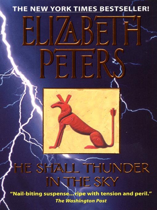 Elizabeth Peters创作的He Shall Thunder in the Sky作品的详细信息 - 可供借阅
